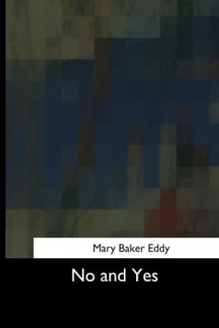 Книга No and Yes Mary Baker Eddy