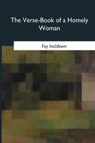Carte The Verse-Book of a Homely Woman Fay Inchfawn