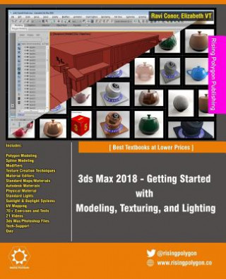 Kniha 3ds Max 2018 - Getting Started with Modeling, Texturing, and Lighting Ravi Conor