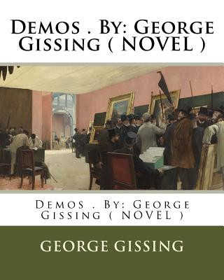 Könyv Demos . By: George Gissing ( NOVEL ) George Gissing