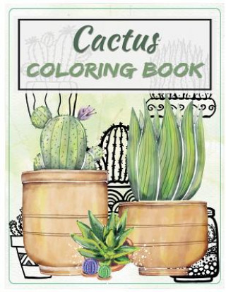 Carte Cactus Coloring Book: Succulents Adult Coloring Book Vol.1 Cactus & A Tiny Terrarium (43 stress-relieving designs) Freedom Bird Design