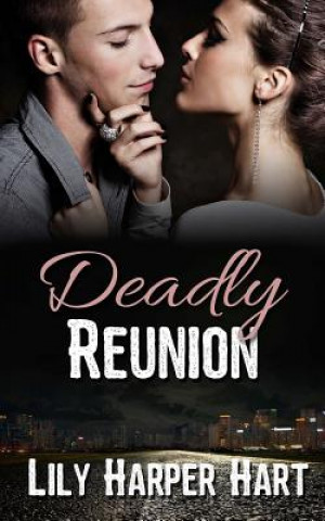 Carte Deadly Reunion Lily Harper Hart