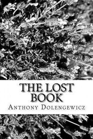 Knjiga The Lost Book Anthony Shane Dolengewicz