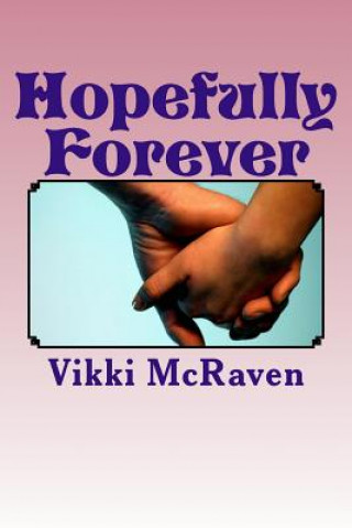 Kniha Hopefully Forever Vikki McRaven