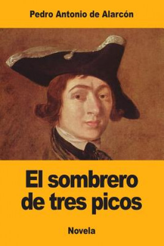 Könyv El sombrero de tres picos Pedro Antonio de Alarcon