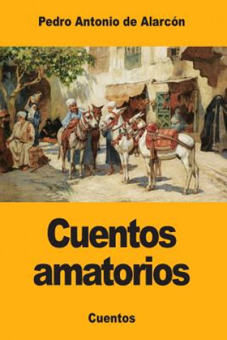 Książka Cuentos amatorios Pedro Antonio de Alarcon