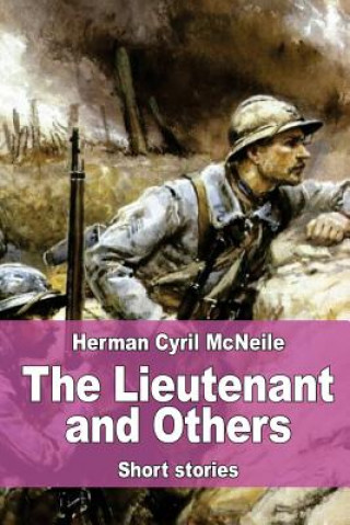 Kniha The Lieutenant and Others Herman Cyril McNeile