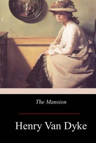 Buch The Mansion Henry Van Dyke