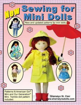 Könyv Sewing for Mini Dolls: New and Updated Patterns for Mini Dolls Sherralyn St Clair