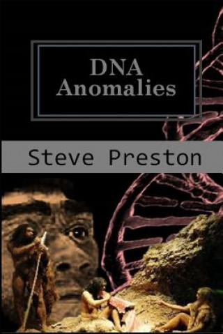 Книга DNA Anomalies Steve Preston