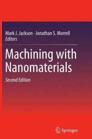 Boek Machining with Nanomaterials Mark J. Jackson