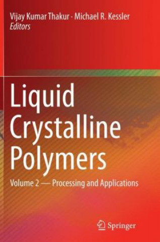 Książka Liquid Crystalline Polymers Vijay Kumar Thakur