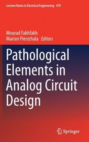 Carte Pathological Elements in Analog Circuit Design Mourad Fakhfakh