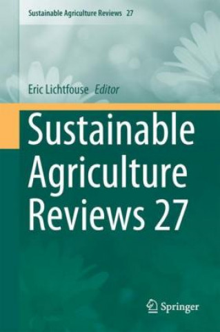 Knjiga Sustainable Agriculture Reviews 27 Eric Lichtfouse