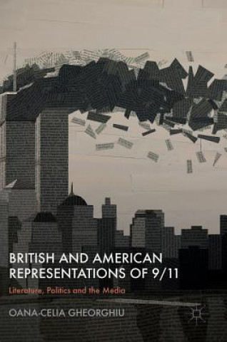 Knjiga British and American Representations of 9/11 Oana-Celia Gheorghiu