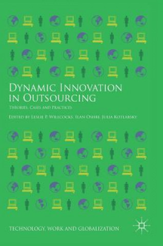 Kniha Dynamic Innovation in Outsourcing Leslie P. Willcocks