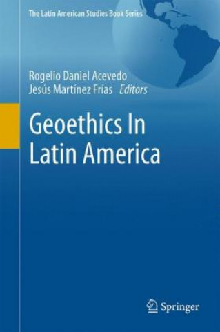 Knjiga Geoethics In Latin America Rogelio Daniel Acevedo