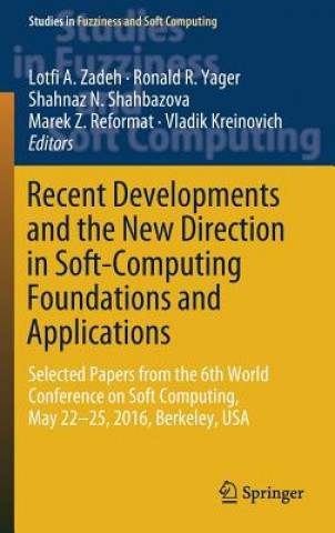 Knjiga Recent Developments and the New Direction in Soft-Computing Foundations and Applications Lotfi Zadeh