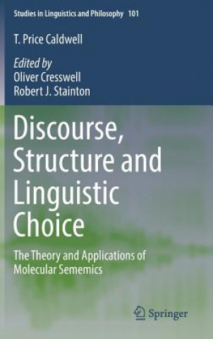 Buch Discourse, Structure and Linguistic Choice T. Price Caldwell