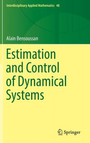 Kniha Estimation and Control of Dynamical Systems Alain Bensoussan