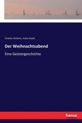 Kniha Weihnachtsabend Charles Dickens