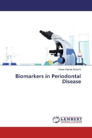 Książka Biomarkers in Periodontal Disease Pavan Kumar Addanki