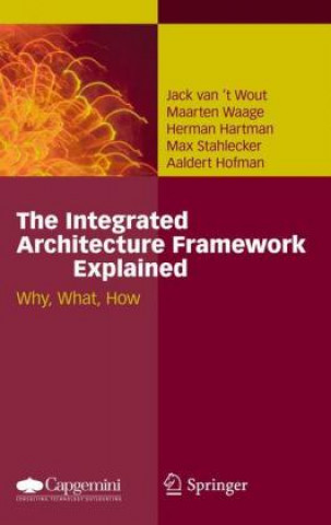 Könyv Integrated Architecture Framework Explained Jack van't Wout