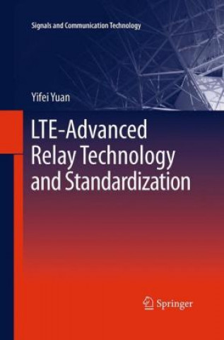 Kniha LTE-Advanced Relay Technology and Standardization Yifei Yuan