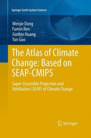 Kniha Atlas of Climate Change: Based on SEAP-CMIP5 Wenjie Dong