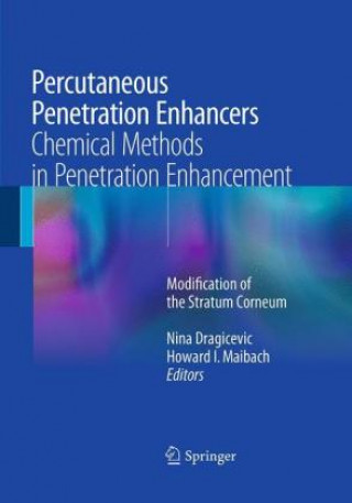 Kniha Percutaneous Penetration Enhancers Chemical Methods in Penetration Enhancement Nina Dragicevic