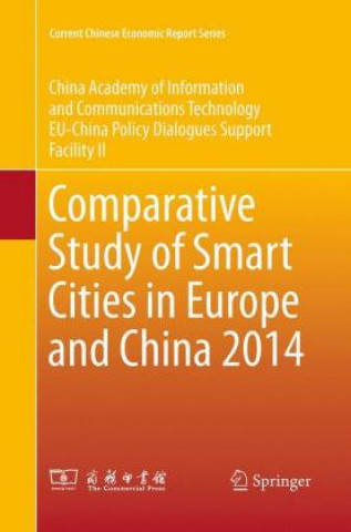 Carte Comparative Study of Smart Cities in Europe and China 2014 China Academy of Information and Communi