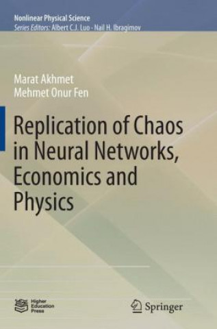 Kniha Replication of Chaos in Neural Networks, Economics and Physics Marat Akhmet