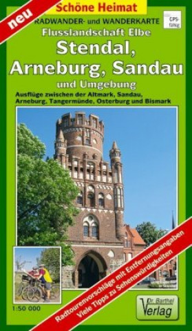 Tlačovina Radwander- und Wanderkarte Flusslandschaft Elbe, Stendal, Osterburg, Havelberg und Umgebung 1 : 50 000 