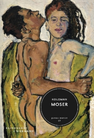 Kniha Koloman Moser Elisabeth Leopold