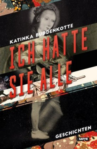 Knjiga Ich hatte sie alle Katinka Buddenkotte