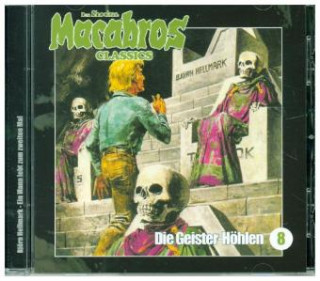 Audio Macabros Classics - Die Geister-Höhlen, 1 Audio-CD Dan Shocker