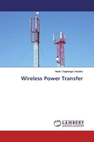 Knjiga Wireless Power Transfer Alade Olugbenga Olayinka