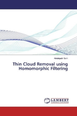 Book Thin Cloud Removal using Homomorphic Filtering Abdalqadir Salih