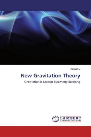 Книга New Gravitation Theory Xiaolin Li