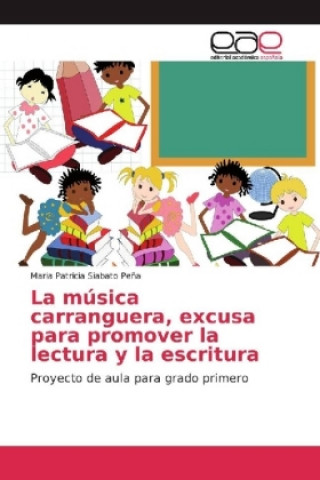 Könyv musica carranguera, excusa para promover la lectura y la escritura Maria Patricia Siabato Peña