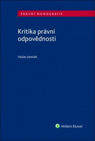 Könyv Kritika právní odpovědnosti Václav Janeček