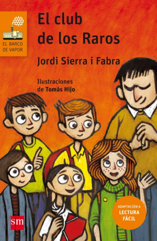 Kniha El club de los raros Jordi Sierra I Fabra