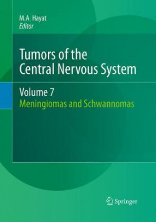 Kniha Tumors of the Central Nervous System, Volume 7 M. A. Hayat