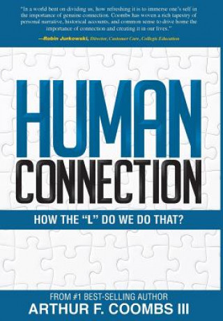 Kniha Human Connection: How the "L" Do We Do That? Arthur F Coombs III