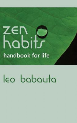 Kniha Zen Habits Handbook for Life Leo Babauta
