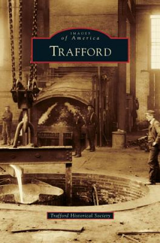 Knjiga Trafford Trafford Historical Society
