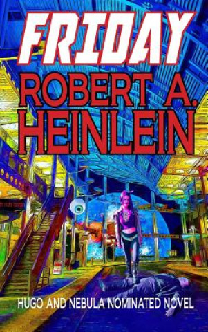 Könyv Friday Robert A. Heinlein