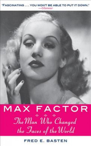 Knjiga Max Factor Fred E Basten