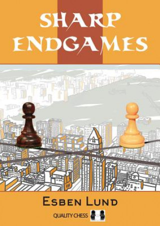 Knjiga Sharp Endgames Esben Lund