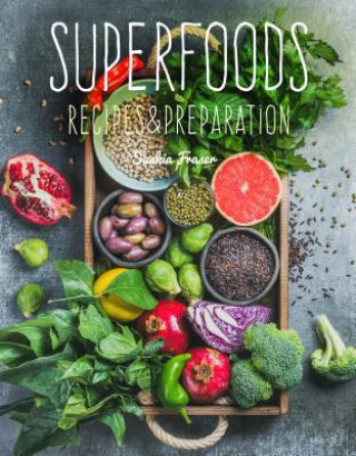 Knjiga Superfoods Saskia Fraser